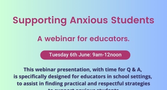 Webinar: Supporting Anxious Students for Educators