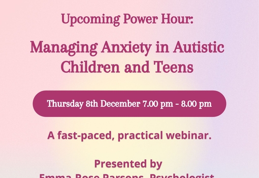 Webinar: Managing Anxiety in Autistic Children and Teens